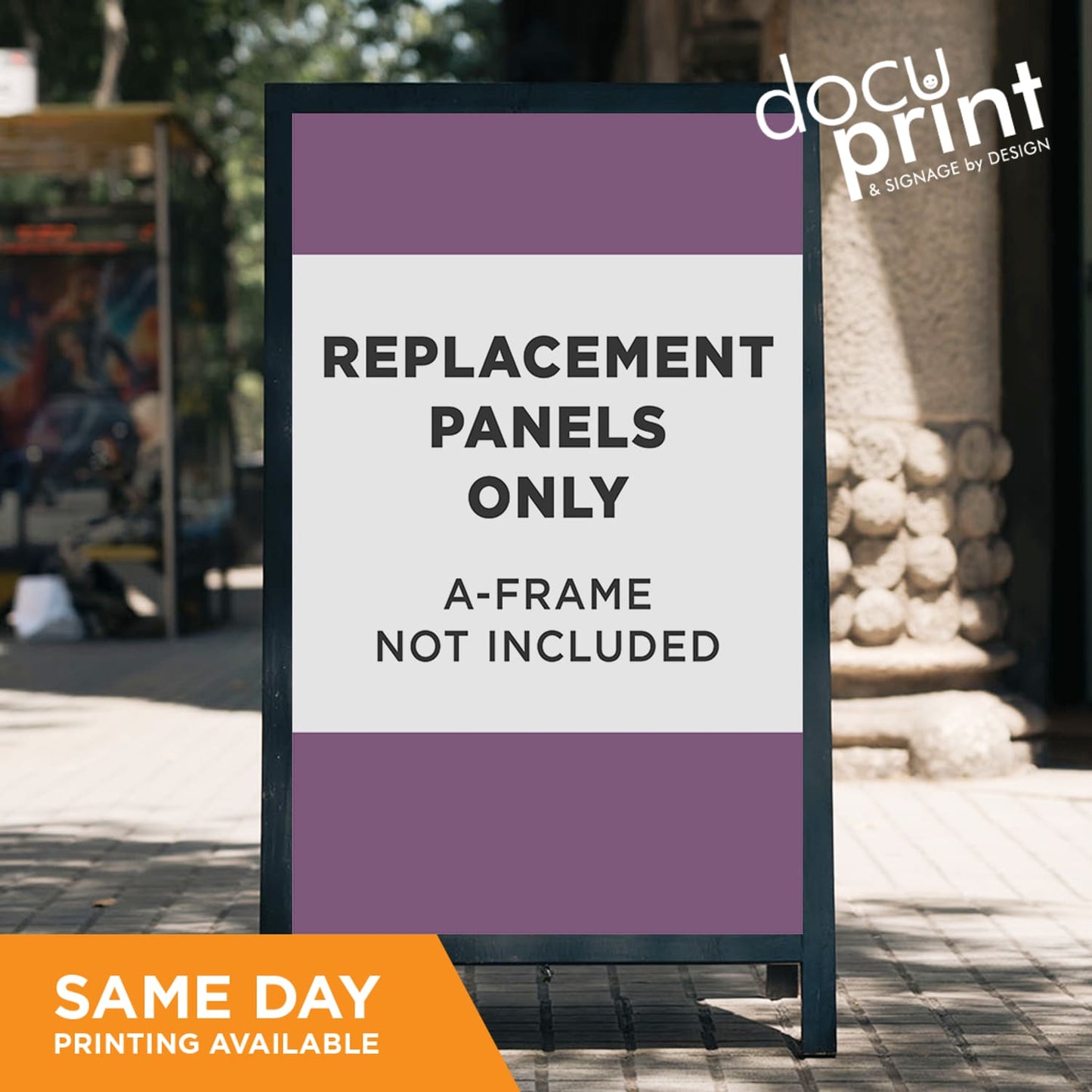 A-frame sign with text 'Replacement Panels Only, A-Frame Not Included' on a street background. Printed and designed at Docuprint fremantle Perth Australia